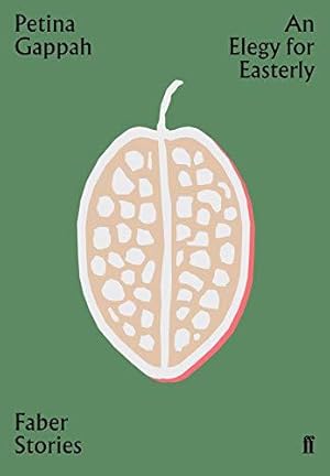 Seller image for An Elegy for Easterly: Faber Stories for sale by WeBuyBooks