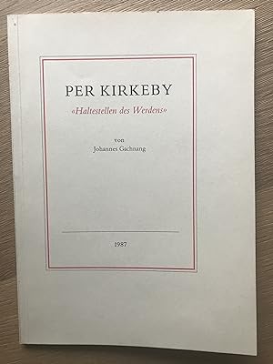Per Kirkeby : Haltestellen des Werdens (German)