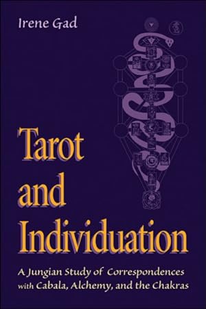 Image du vendeur pour Tarot and Individuation : A Jungian Study of Correspondences with Cabala, Alchemy, and the Chakras mis en vente par GreatBookPrices