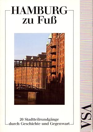 Bild des Verkufers fr Hamburg zu Fu. 20 Stadtteilrundgnge durch Geschichte und Gegenwart. Mit Beitrgen von der Arbeitsgruppe Hafenkante im Museum der Arbeit, Ute Berger, Geerd Dahms u.a. Mit Architekturstichworten von Jrg Haspel. zum Verkauf von Antiquariat Reinhold Pabel