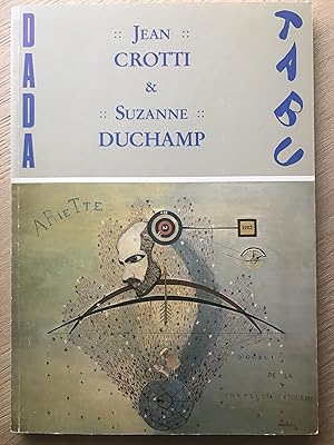 Jean Crotti & Suzanne Duchamp : Tabu Dada (German/English/French)