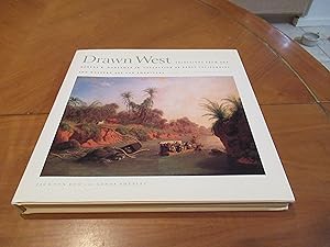 Drawn West: Selections From the Robert B. Honeyman Jr. Collection of Early Californian and Wester...