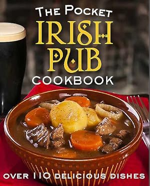 Image du vendeur pour Pocket Irish Pub Cookbook : Over 110 Delicious Recipes mis en vente par GreatBookPrices