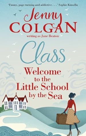 Imagen del vendedor de Class : Welcome to the Little School by the Sea a la venta por GreatBookPrices