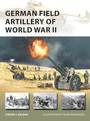 Bild des Verkufers fr German Field Artillery of World War II zum Verkauf von AHA-BUCH GmbH