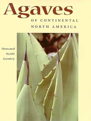 Image du vendeur pour Agaves of Continental North America mis en vente par GreatBookPrices