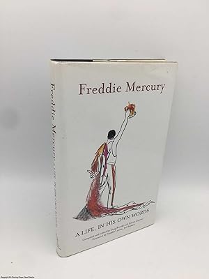 Imagen del vendedor de Freddie Mercury a Life, in His Own Words a la venta por 84 Charing Cross Road Books, IOBA