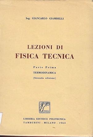 Lezioni di fisica tecnica. Parte Prima - Termodinamica