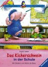 Bild des Verkufers fr Das Kicherschwein in der Schule (Der Blaue Rabe) zum Verkauf von Gabis Bcherlager
