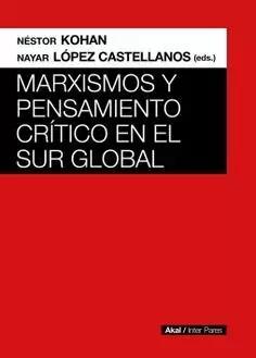 MARXISMOS Y PENSAMIENTO CRÍTICO EN EL SUR GLOBAL