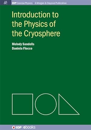 Image du vendeur pour Introduction to the Physics of the Cryosphere mis en vente par GreatBookPrices