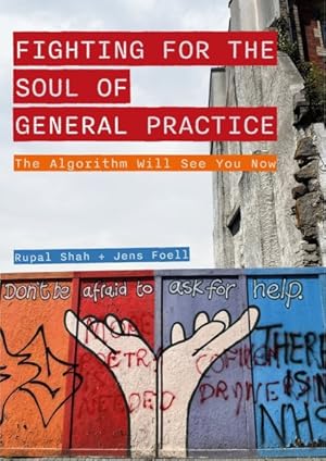 Seller image for Fighting for the Soul of General Practice : The Algorithm Will See You Now for sale by GreatBookPrices