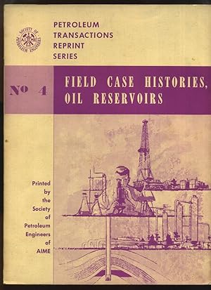 Field Case Histories, Oil Reservoirs