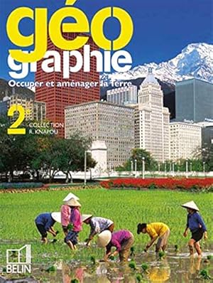 Image du vendeur pour Gographie - 2nde (2001): Occuper et amnager la Terre (lve) mis en vente par Dmons et Merveilles