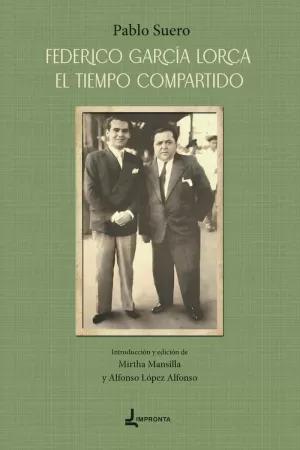 Imagen del vendedor de FEDERICO GARCA LORCA. EL TIEMPO COMPARTIDO a la venta por LIBRERIACB