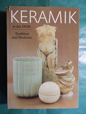 Keramik in der DDR - Tradition und Moderne