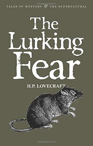 Seller image for The Lurking Fear: Collected Short Stories Volume Four: & Other Stories (Tales of Mystery & The Supernatural) for sale by WeBuyBooks