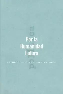 POR LA HUMANIDAD FUTURA