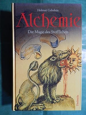 Bild des Verkäufers für Alchemie - Die Magie des Stofflichen zum Verkauf von Buchantiquariat Uwe Sticht, Einzelunter.