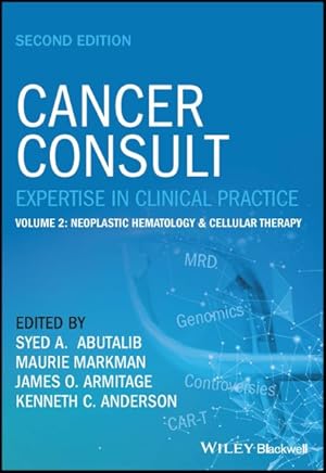 Imagen del vendedor de Cancer Consult : Expertise in Clinical Practice: Neoplastic Hematology & Cell Therapy a la venta por GreatBookPrices