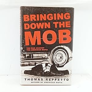 Immagine del venditore per Bringing Down the Mob: The War Against the American Mafia venduto da Cat On The Shelf