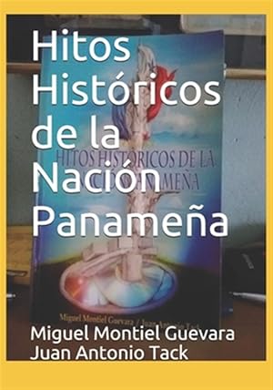 Seller image for Hitos Hist ricos de la Naci n Panameña -Language: spanish for sale by GreatBookPricesUK