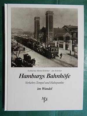 Bild des Verkufers fr Hamburgs Bahnhfe - Verkehrs- Tempel und Haltepunkte im Wandel zum Verkauf von Buchantiquariat Uwe Sticht, Einzelunter.
