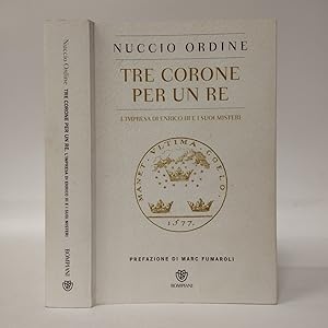 Tre corone per un re. L'impresa di Enrico III e i suoi misteri