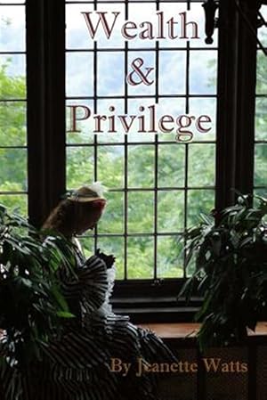 Imagen del vendedor de Wealth and Privilege a la venta por GreatBookPricesUK