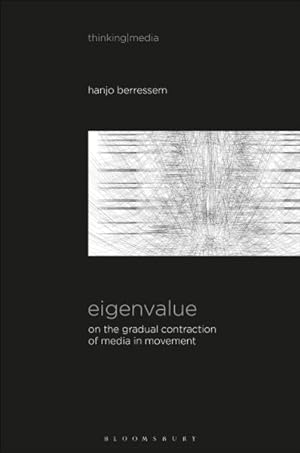 Seller image for Eigenvalue : On the Gradual Contraction of Media in Movement, Contemplating Media in Art Sound Image Sense for sale by GreatBookPrices