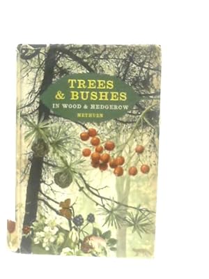 Seller image for Trees and Bushes in Wood and Hedgerow for sale by World of Rare Books
