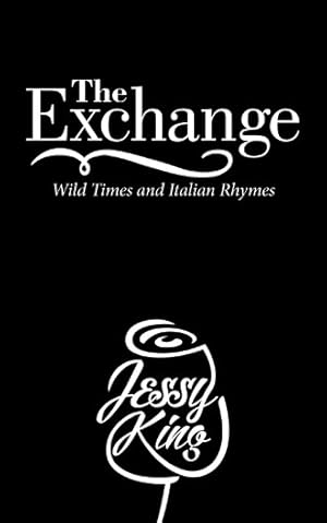 Seller image for Exchange : Wild Times and Italian Rhymes for sale by GreatBookPricesUK
