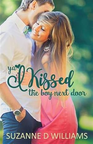 Seller image for I Kissed the Boy Next Door for sale by GreatBookPricesUK