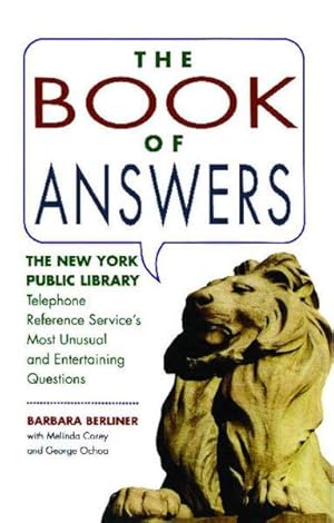 Seller image for Book of Answers : The New York Public Library Telephone Reference Service's Most Unusual and Entertaining Questions for sale by GreatBookPricesUK