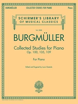 Image du vendeur pour Johann Friedrich Burgmuller - Collected Studies for Piano : Op. 100, 105, 109 , Vol. 2088 mis en vente par GreatBookPrices