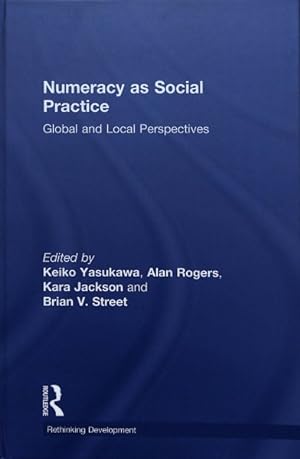 Seller image for Numeracy As Social Practice : Global and Local Perspectives for sale by GreatBookPricesUK