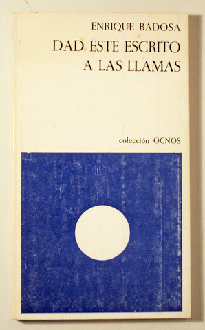 Bild des Verkufers fr DAD ESTE ESCRITO A LAS LLAMAS - Barcelona 1976 zum Verkauf von Llibres del Mirall