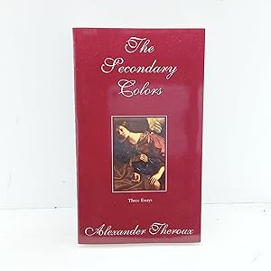 Image du vendeur pour The Secondary Colors: Three Essays mis en vente par Cat On The Shelf