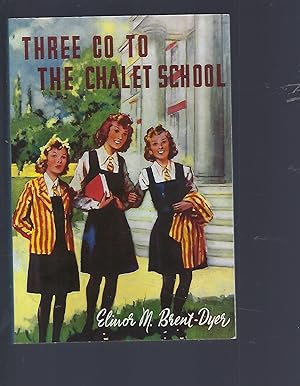 Seller image for Three Go to the Chalet School for sale by Peakirk Books, Heather Lawrence PBFA