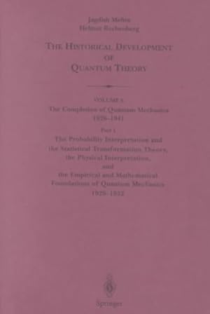 Imagen del vendedor de Historical Development of Quantum Theory : The Completion of Quantum Mechanics 1926-1935 a la venta por GreatBookPricesUK
