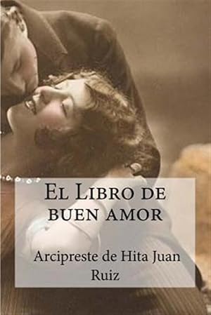 Imagen del vendedor de El libro de buen amor/ The book of good love -Language: spanish a la venta por GreatBookPricesUK