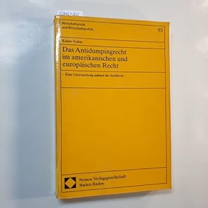 Seller image for Das Antidumpingrecht im amerikanischen und europischen Recht for sale by Gebrauchtbcherlogistik  H.J. Lauterbach