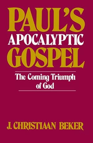 Immagine del venditore per Paul's Apocalyptic Gospel : The Coming Triumph of God venduto da GreatBookPricesUK