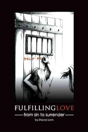 Seller image for Fulfilling Love : From Sin to Surrender for sale by GreatBookPricesUK
