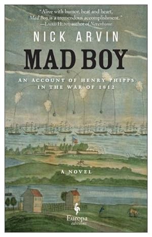 Seller image for Mad Boy : An Account of Henry Phipps in the War of 1812 for sale by GreatBookPrices