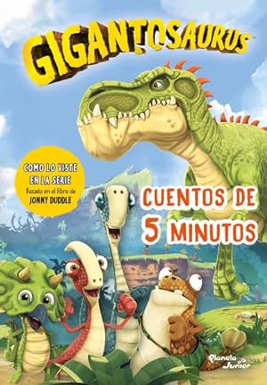 Image du vendeur pour Gigantosaurus. Cuentos de 5 Minutos mis en vente par GreatBookPrices