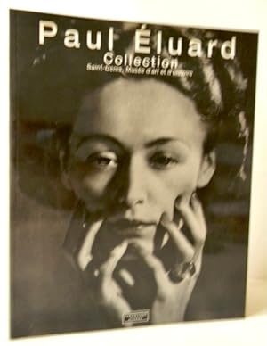 PAUL ELUARD. Collection du musée d'art et d'histoire de Saint-Denis.