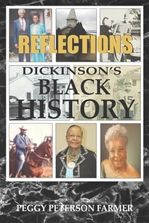 Imagen del vendedor de Reflections Dickinson's Black History a la venta por GreatBookPricesUK