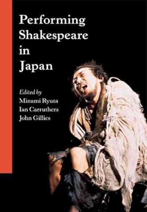 Bild des Verkufers fr Performing Shakespeare in Japan zum Verkauf von GreatBookPricesUK