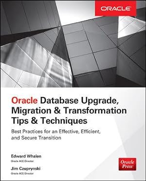 Immagine del venditore per Oracle Database Upgrade, Migration & Transformation Tips & Techniques venduto da GreatBookPricesUK